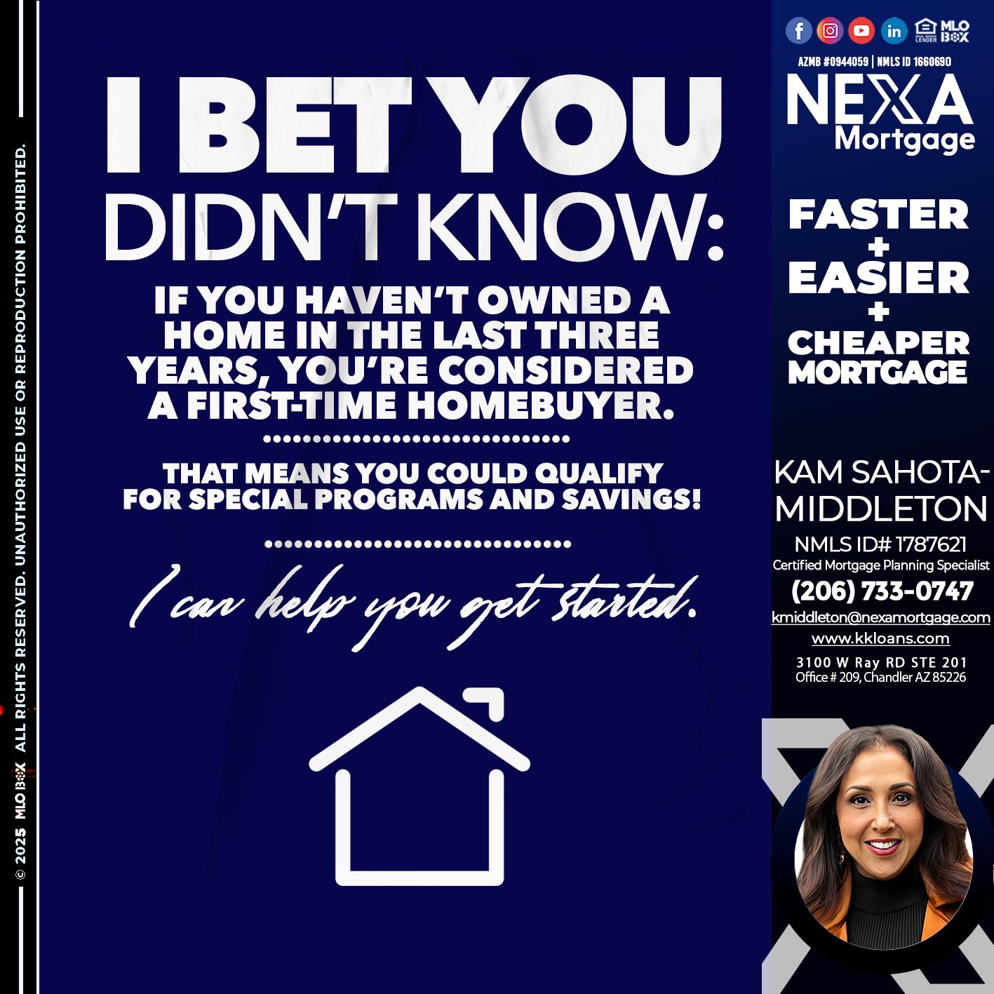 I BET YOU KNOW - Kam Sahota-Middleton, CFP, CMPS -Mortgage Loan Officer