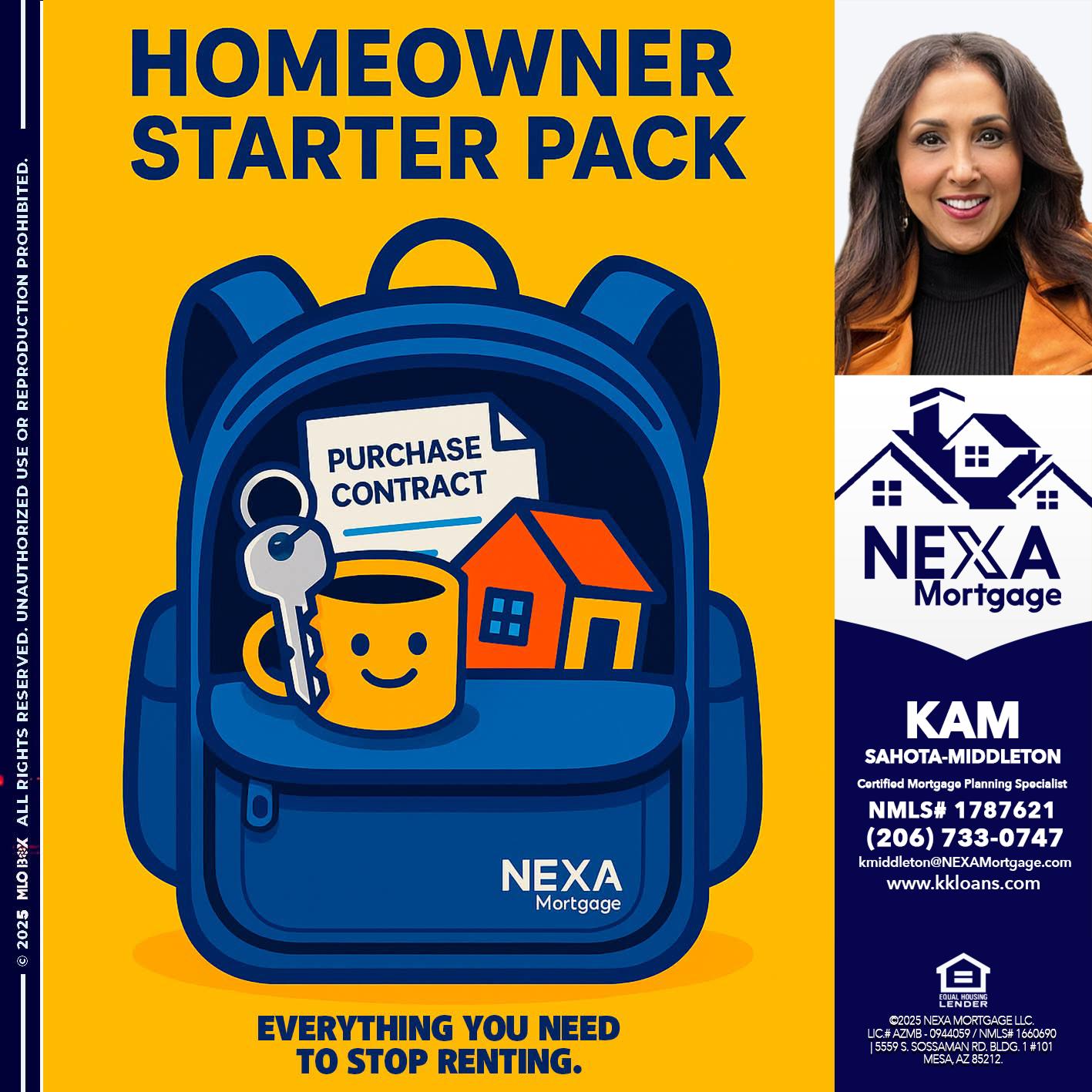 NEED A HOMEOWNER PACK.. - Kam Sahota-Middleton, CFP, CMPS -Mortgage Loan Officer