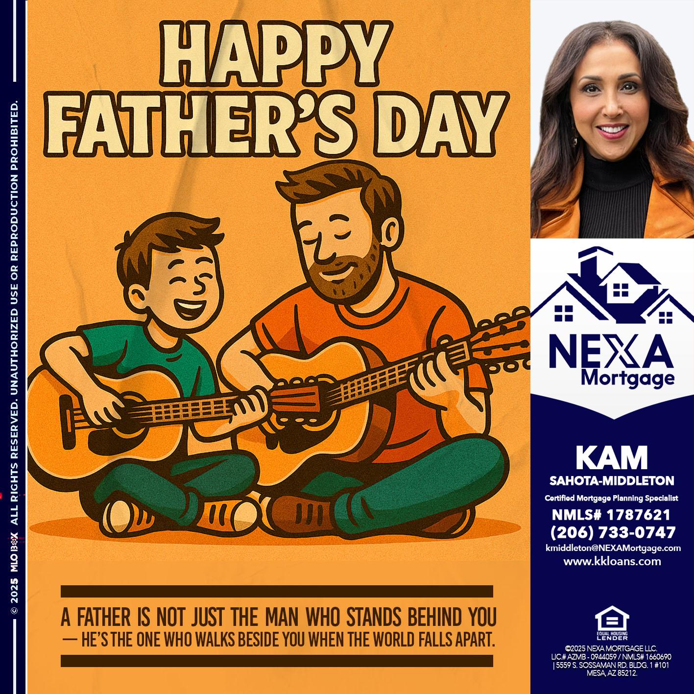 HAPPY FATHERS DAY - Kam Sahota-Middleton, CFP, CMPS -Mortgage Loan Officer