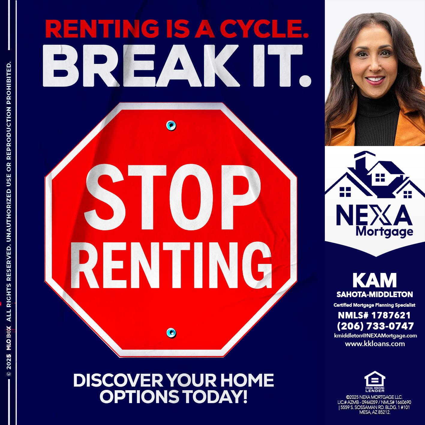 STOP RENTING - Kam Sahota-Middleton, CFP, CMPS -Mortgage Loan Officer