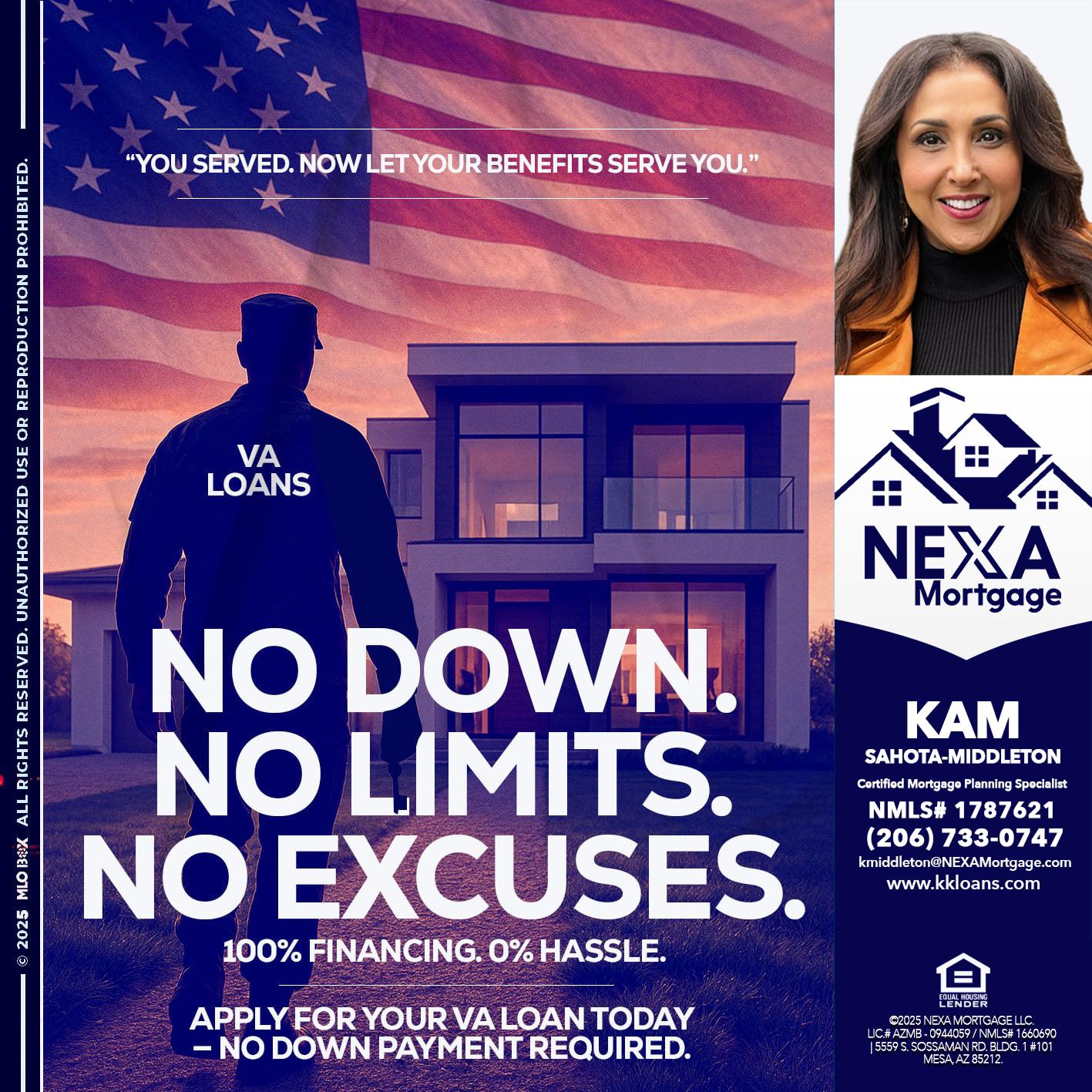NO DOWN. NO LIMIT. - Kam Sahota-Middleton, CFP, CMPS -Mortgage Loan Officer