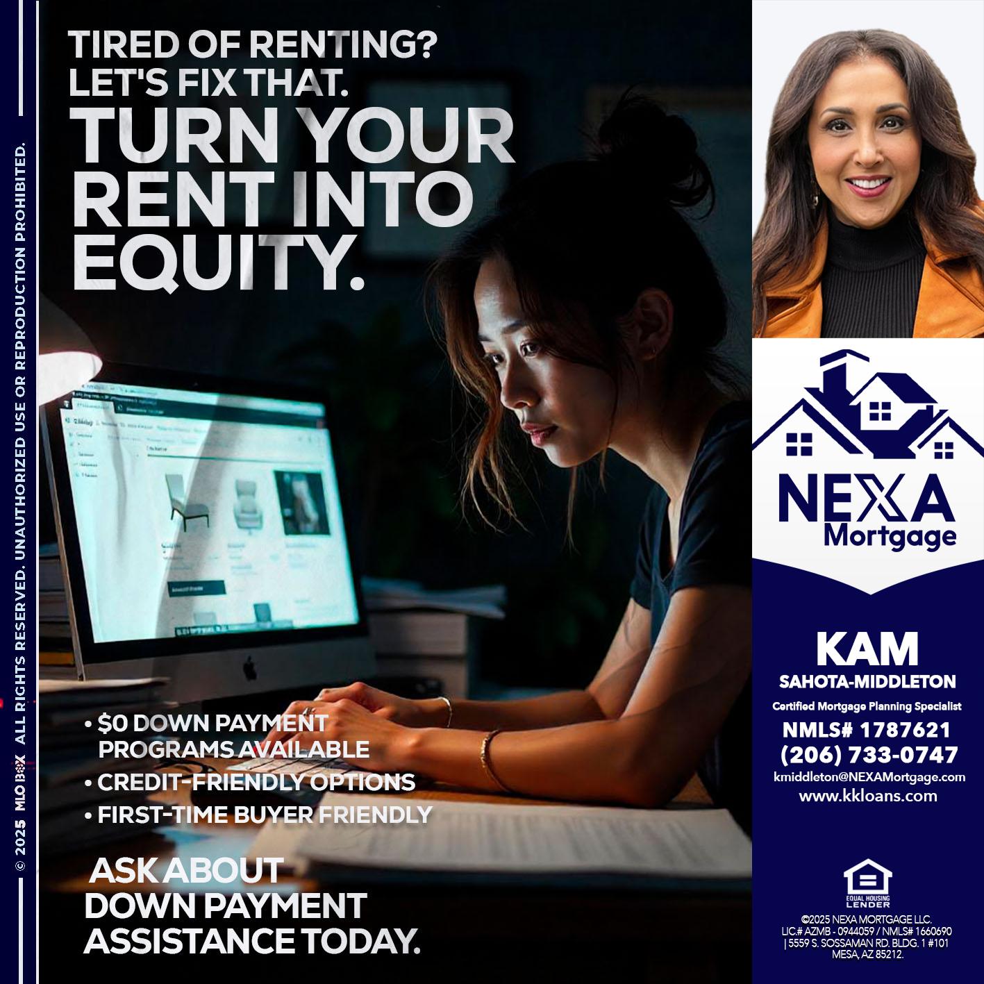 tired of renting? - Kam Sahota-Middleton, CFP, CMPS -Mortgage Loan Officer