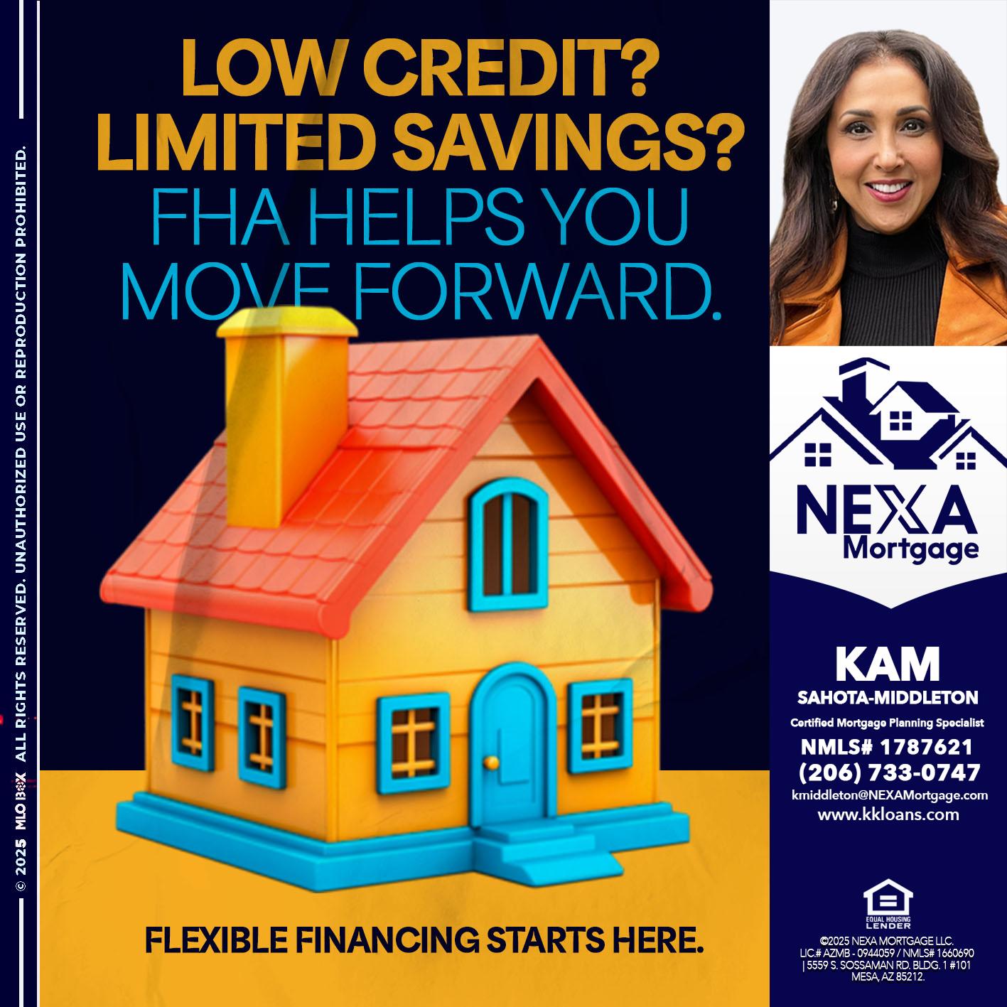 LOW CREDIT? - Kam Sahota-Middleton, CFP, CMPS -Mortgage Loan Officer