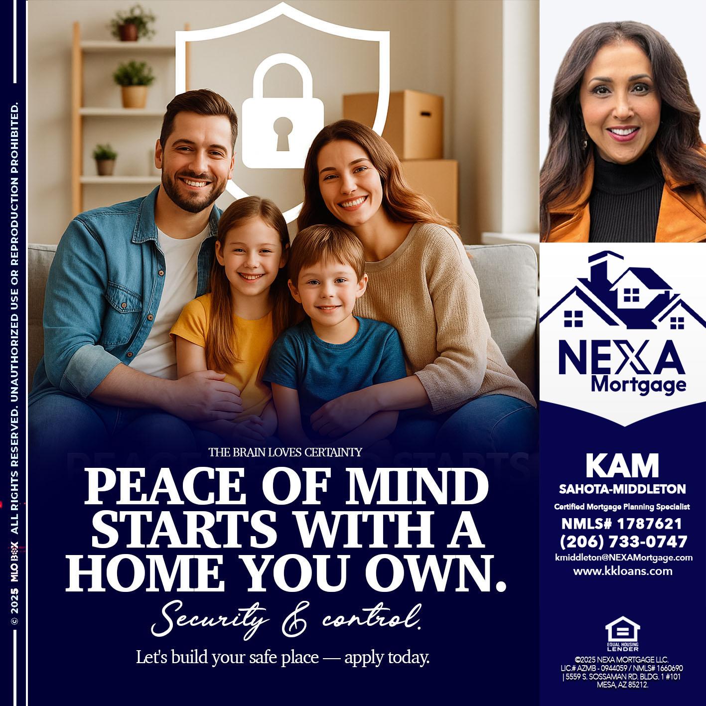 peace of mind - Kam Sahota-Middleton, CFP, CMPS -Mortgage Loan Officer