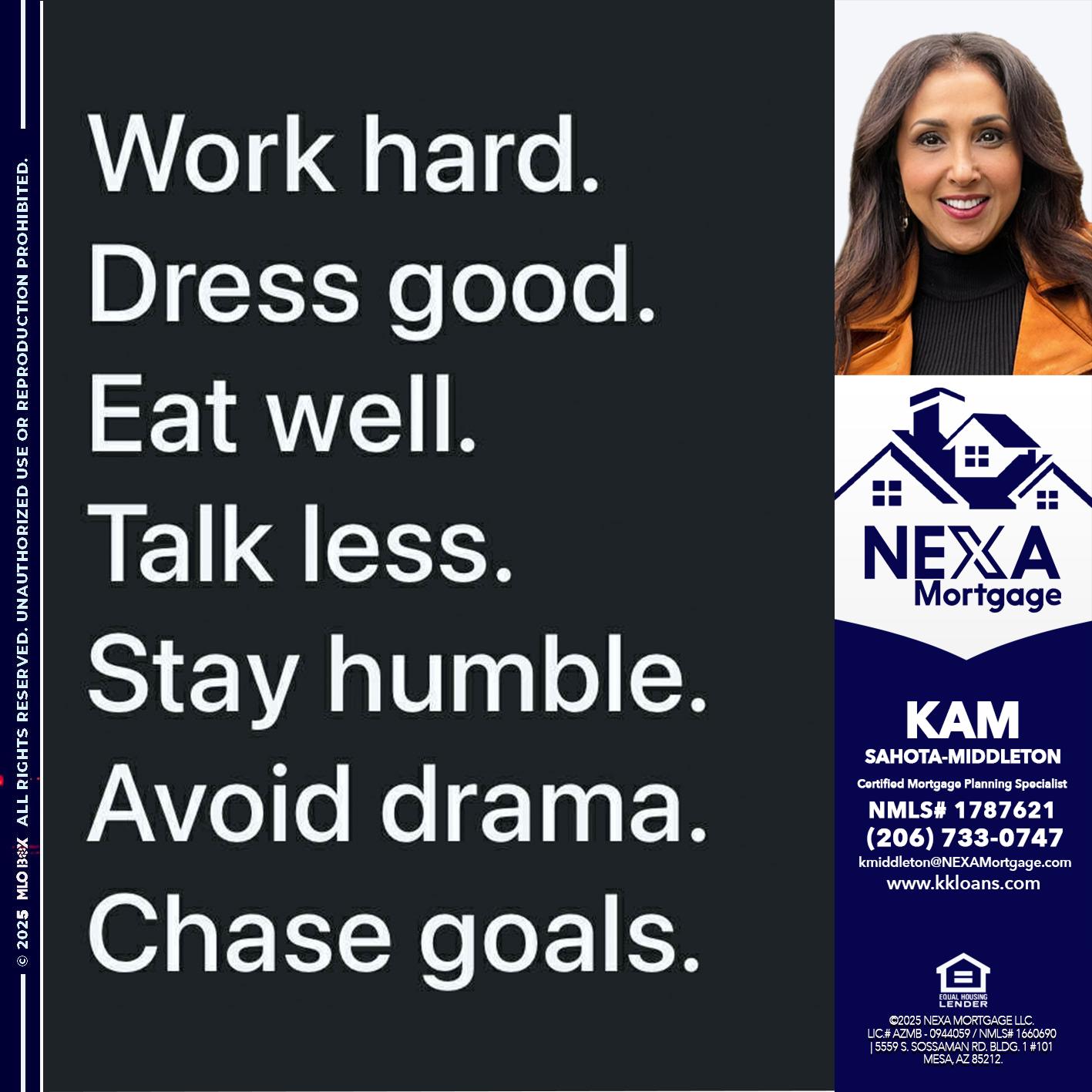 work hard - Kam Sahota-Middleton, CFP, CMPS -Mortgage Loan Officer