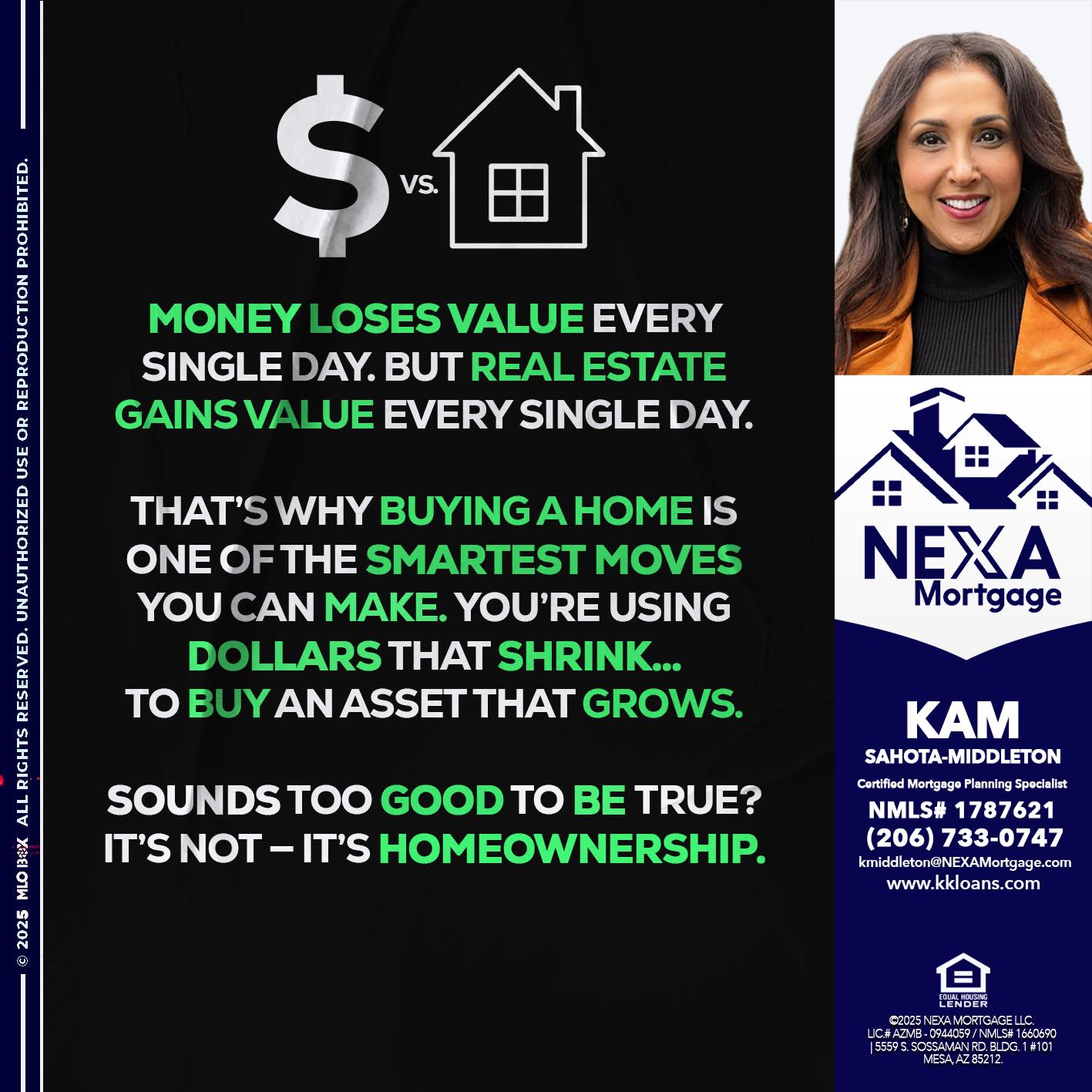 MONEY LOSES VALUE - Kam Sahota-Middleton, CFP, CMPS -Mortgage Loan Officer