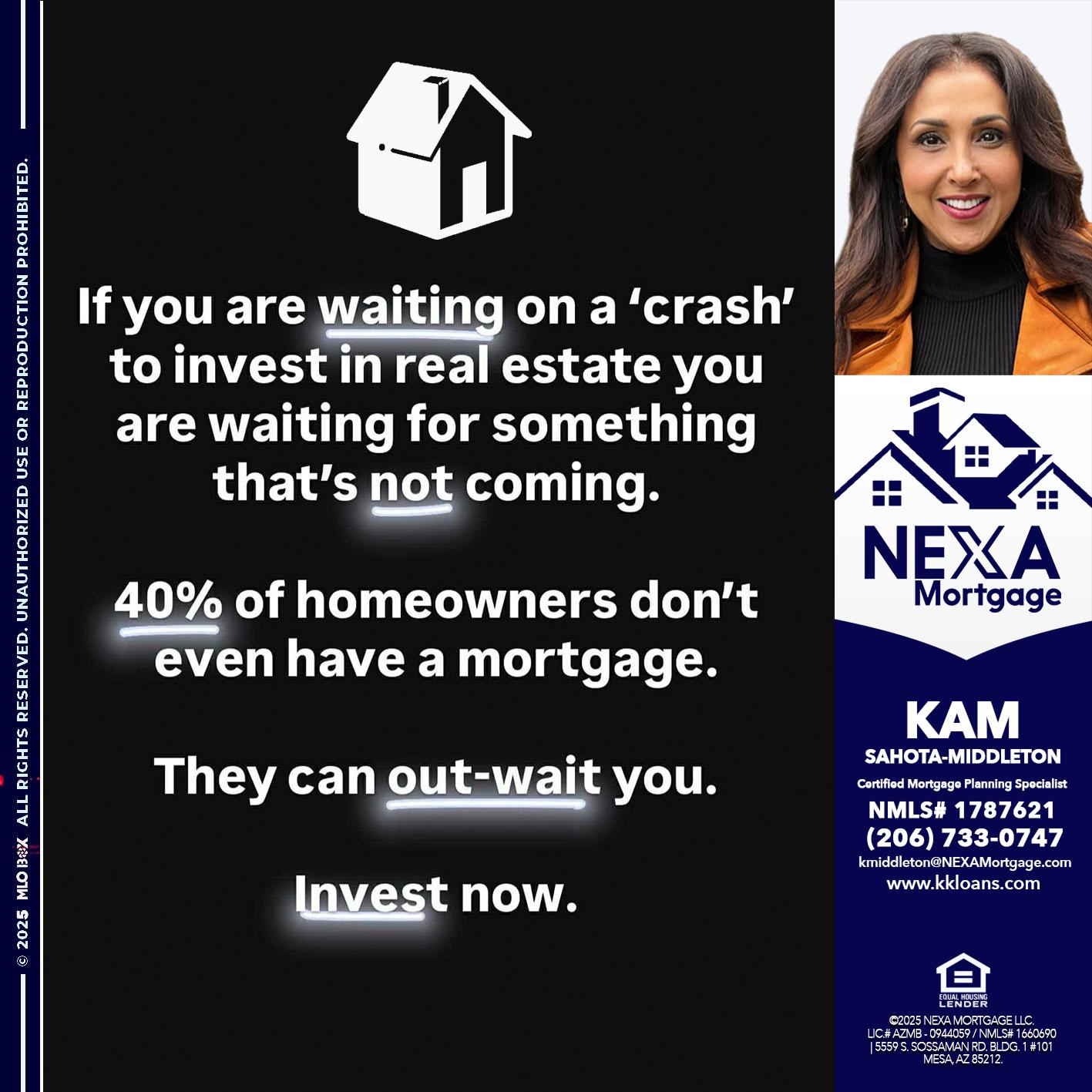 IF YOU ARE WAITING - Kam Sahota-Middleton, CFP, CMPS -Mortgage Loan Officer