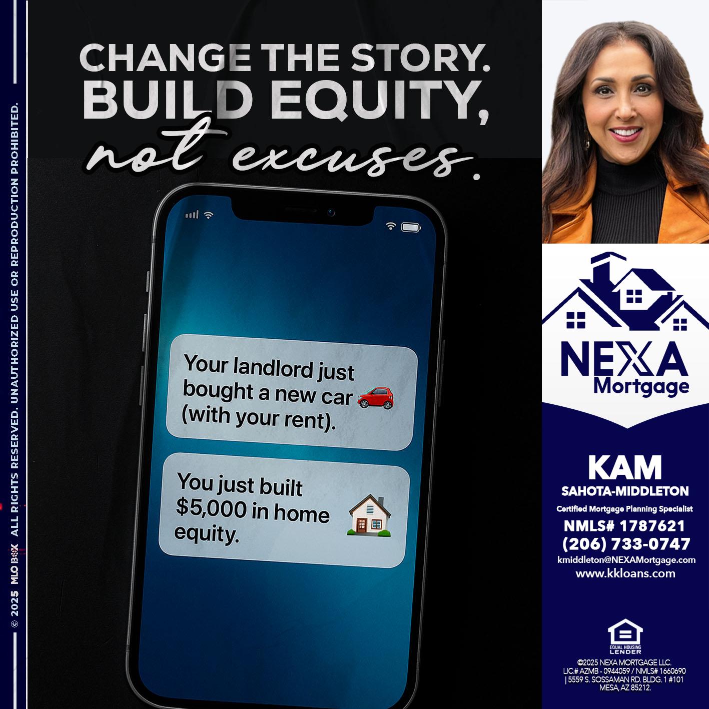 CHANGE THE HISTORY - Kam Sahota-Middleton, CFP, CMPS -Mortgage Loan Officer