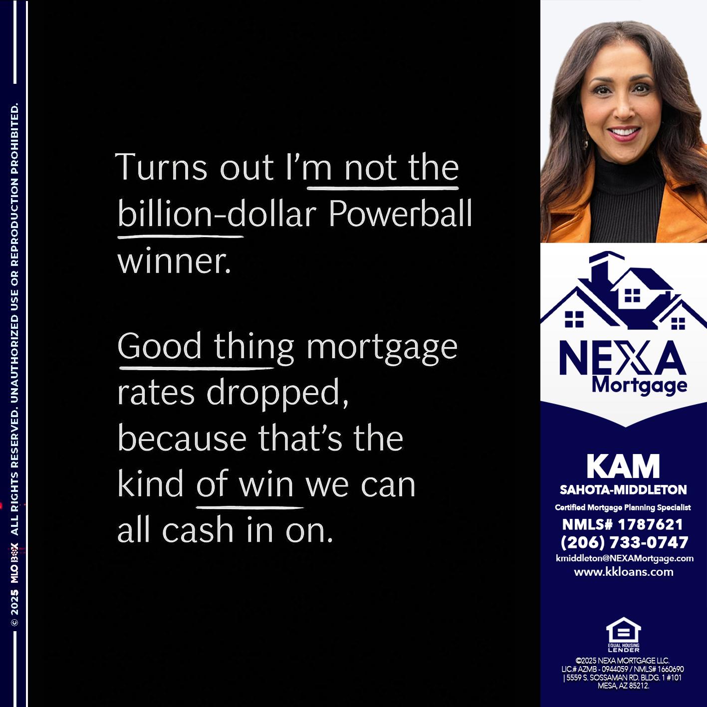TURNS OUT - Kam Sahota-Middleton, CFP, CMPS -Mortgage Loan Officer