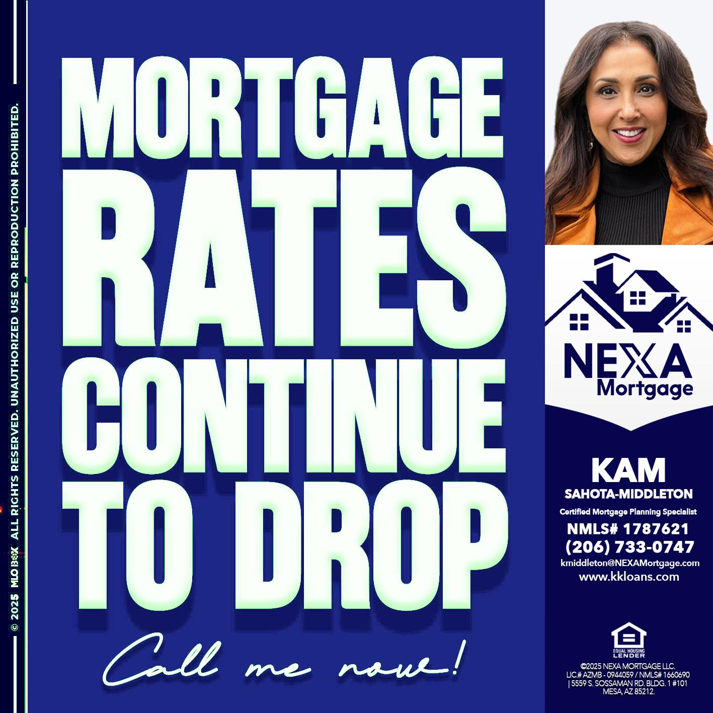 MORTGAGE RATES - Kam Sahota-Middleton, CFP, CMPS -Mortgage Loan Officer