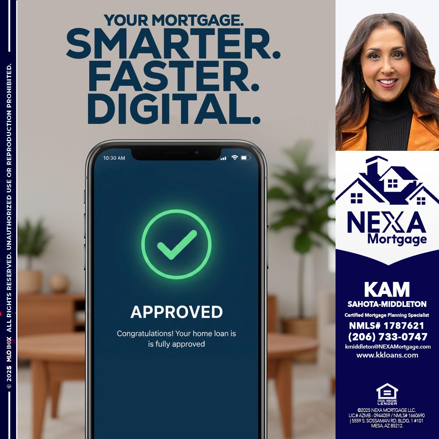 smarter faster digital - Kam Sahota-Middleton, CFP, CMPS -Mortgage Loan Officer