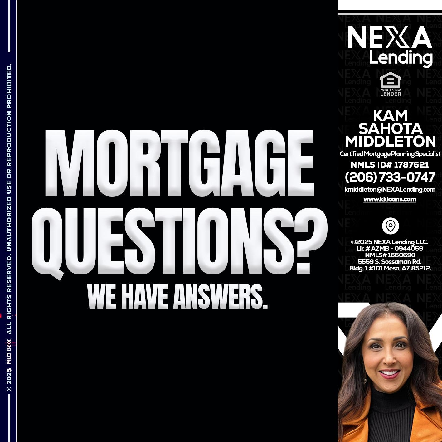 mortgage questions - Kam Sahota-Middleton, CFP, CMPS -Mortgage Loan Officer