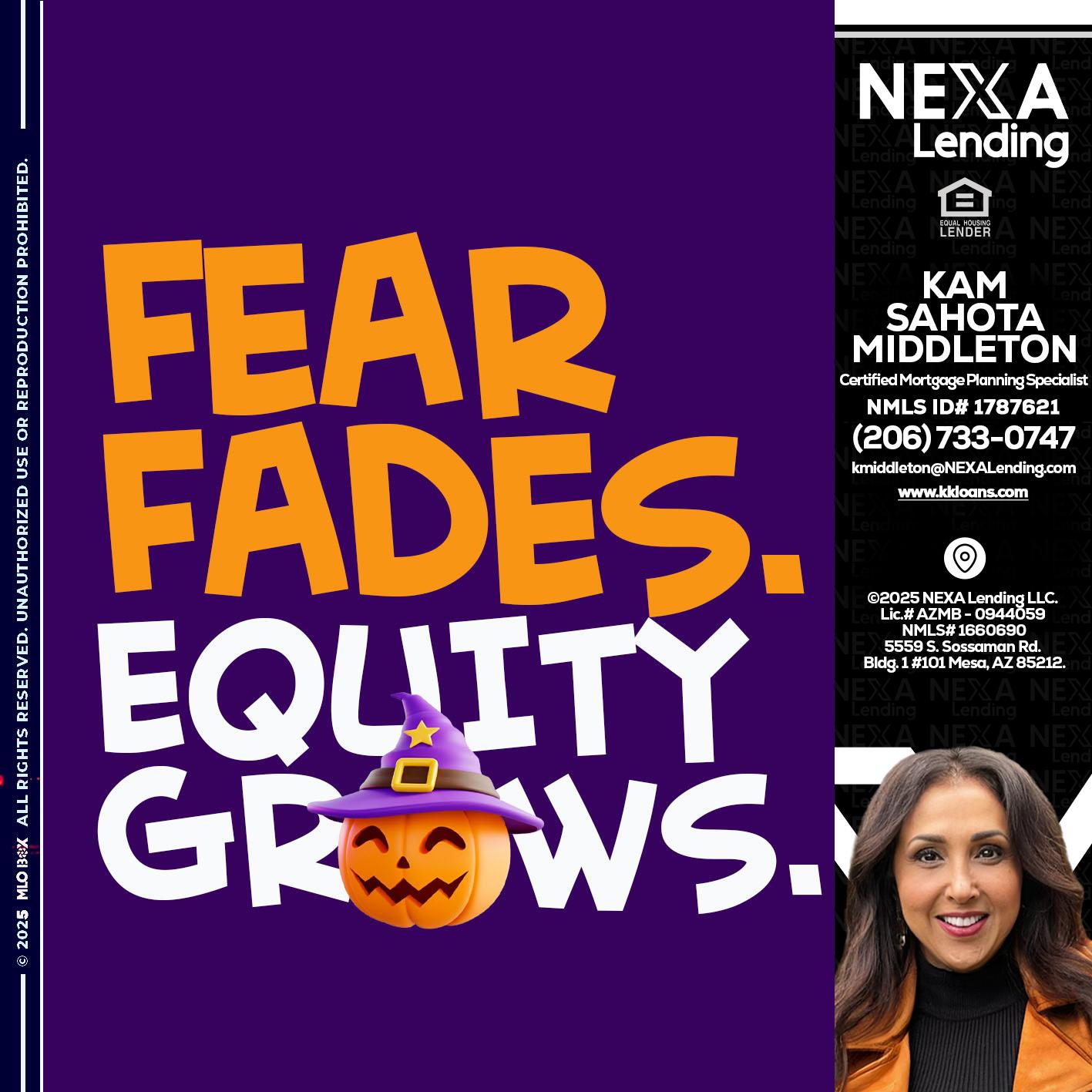 FEAR FADES - Kam Sahota-Middleton, CFP, CMPS -Mortgage Loan Officer