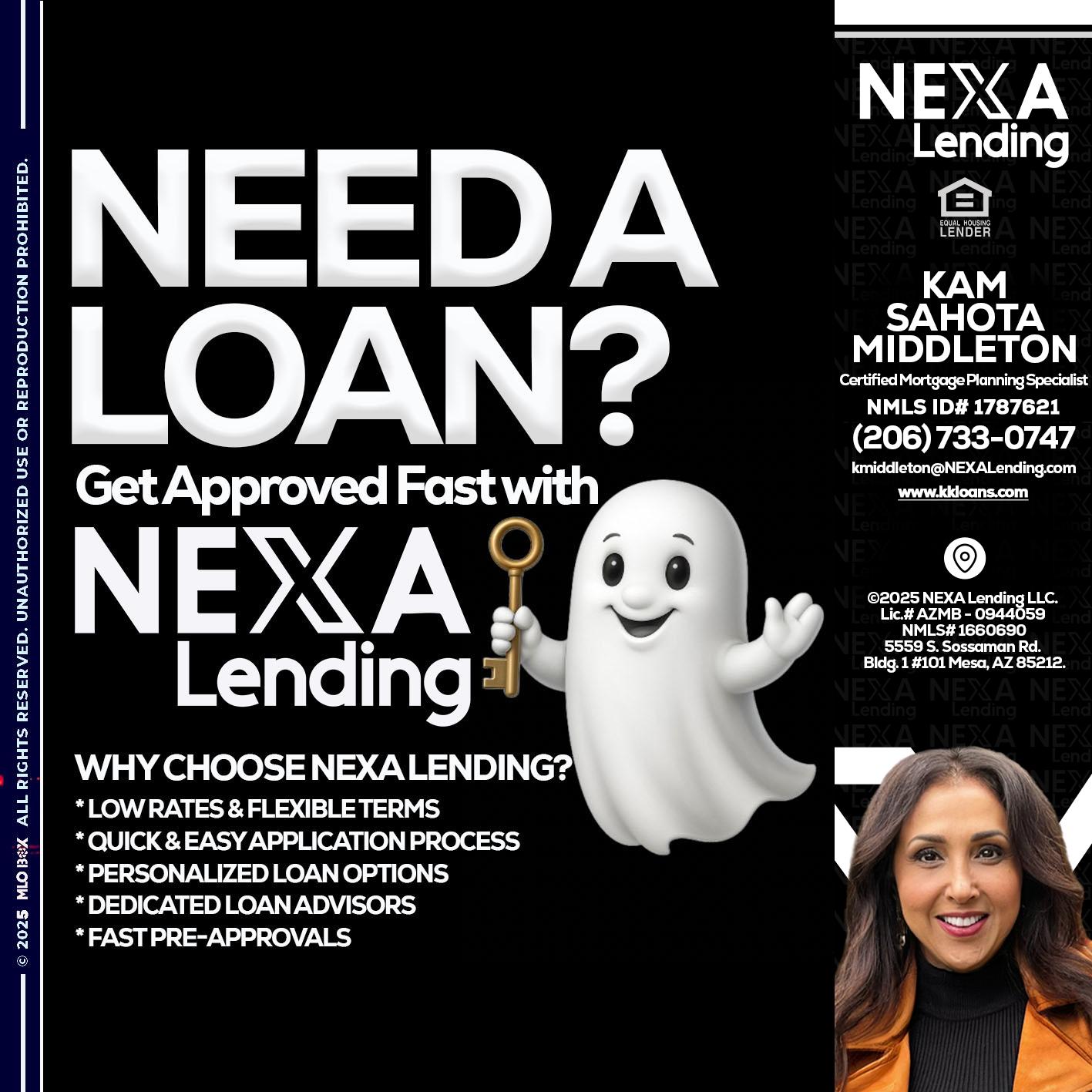 NEED A LOAN? - Kam Sahota-Middleton, CFP, CMPS -Mortgage Loan Officer