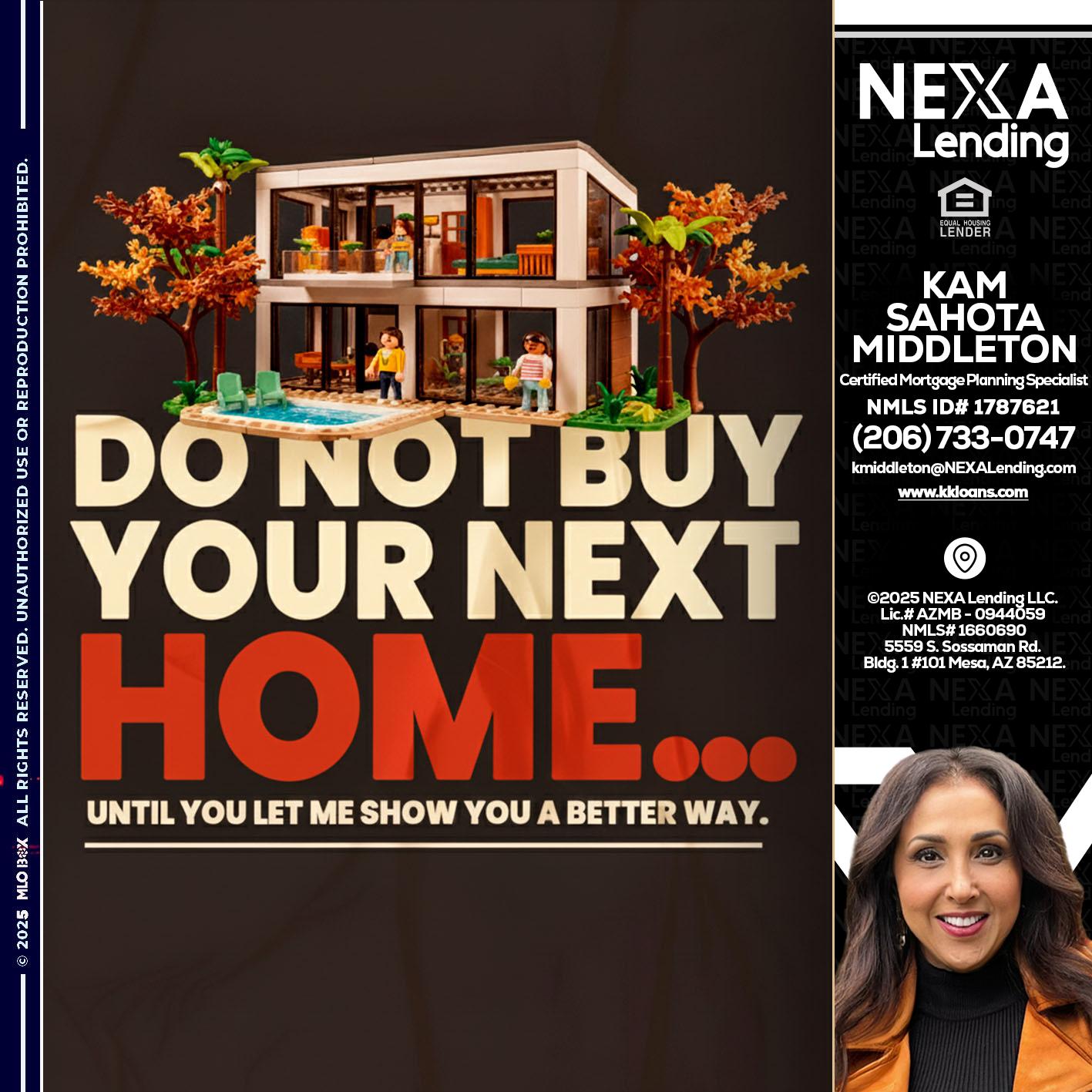 DO NOT BUY - Kam Sahota-Middleton, CFP, CMPS -Mortgage Loan Officer